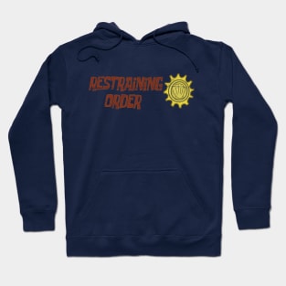 Restraining order Hoodie